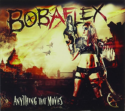 Bobaflex - Anything That Moves - Zortam Music