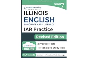 Illinois Assessment of Readiness (IAR) Test Practice: Grade 7 English Language Arts Literacy (ELA) Practice Workbook and Full-length Online ... Test Study Guide (IAR by Lumos Learning)