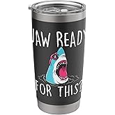Jaw Ready For This - Funny Shark Lover Ocean Wildlife Stainless Steel Insulated Tumbler