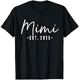 Mimi Est 2025 Mimi to Be Gifts New Mimi 2025 Pregnancy T-Shirt