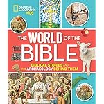 The World of the Bible: Biblical Stories and the Archaeology Behind Them (Religion)