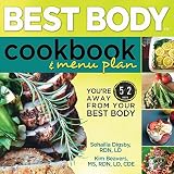 Best Body Cookbook & Menu Plan: You're 52 days away from Your Best Body