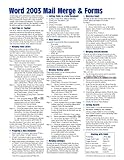 Microsoft Word 2003 Mail Merge & Forms Quick Reference Guide (Cheat Sheet of Instructions, Tips & Shortcuts - Laminated Card) by 