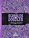 Scribbles & Doodles: A Coloring Journal: A Unique Book With Space to Scribble, Doodle, Draw & Create by