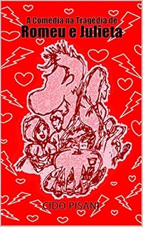 Livro A COMÉDIA NA TRAGÉDIA DE ROMEU E JULIETA
