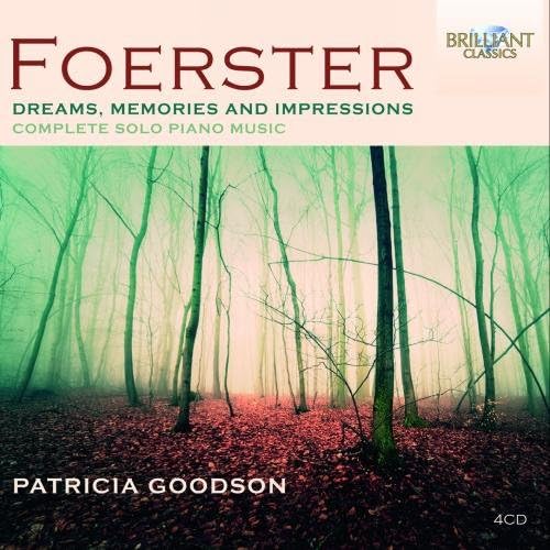 Foerster: Dreams, Memories, &amp; Impressions