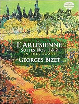 Bizet: L'Arlesienne Suites Nos. 1 and 2 in Full Score