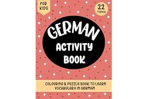 German Activity Book for Kids: Colouring and Puzzle Book to learn German vocabulary