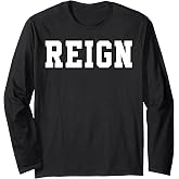 Reign Long Sleeve T-Shirt