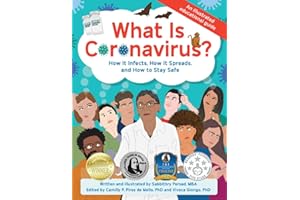 What Is Coronavirus?: How It Infects, How It Spreads, and How to Stay Safe