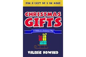 Christmas Gifts: A Children's Christmas Play