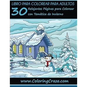 Libro para colorear para adultos: 30 Relajantes Páginas para Colorear con Temática de Invierno, Serie de libros para colorear para adultos creados p