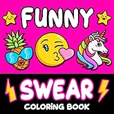 Funny Swear Coloring Book: Bold and Easy Cuss Word Art for Adults (Swear Word Coloring Books for Women)
