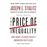 The Price of Inequality: How Today's Divided Society Endangers Our Future