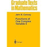 Functions of One Complex Variable II (Graduate Texts in Mathematics, Vol. 159) (Graduate Texts in Mathematics, 159)