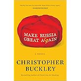 Make Russia Great Again: A Novel
