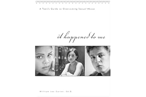 It Happened to Me: A Teen's Guide to Overcoming Sexual Abuse (workbook)