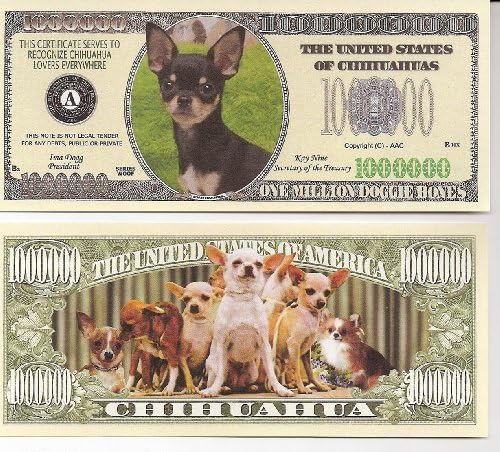 Chihuahua $Million Dollar$ Novelty Bill Collectible
