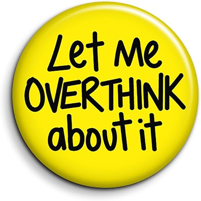 Divertente Spilla A Forma Di Ansia Con Scritta In Lingua Inglese Let Me Overthink About It Lingua Italiana Non Garantita Amazon It Abbigliamento