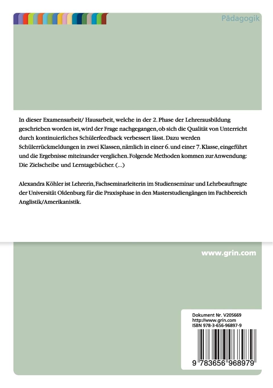 Feedbackmethoden Im Unterricht Erfahrungen Mit Schulerruckmeldungen In Einer 6 Und 7 Klasse Amazon De Kohler Alexandra Bucher