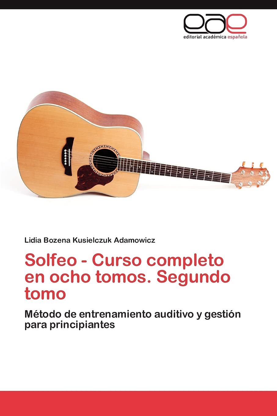 Solfeo - Curso completo en ocho tomos. Segundo tomo: Método de  entrenamiento auditivo y gestión para principiantes (Spanish Edition):  Kusielczuk Adamowicz, Lidia Bozena: 9783846565193: Books - Amazon