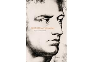 Schiller as Philosopher: A Re-Examination