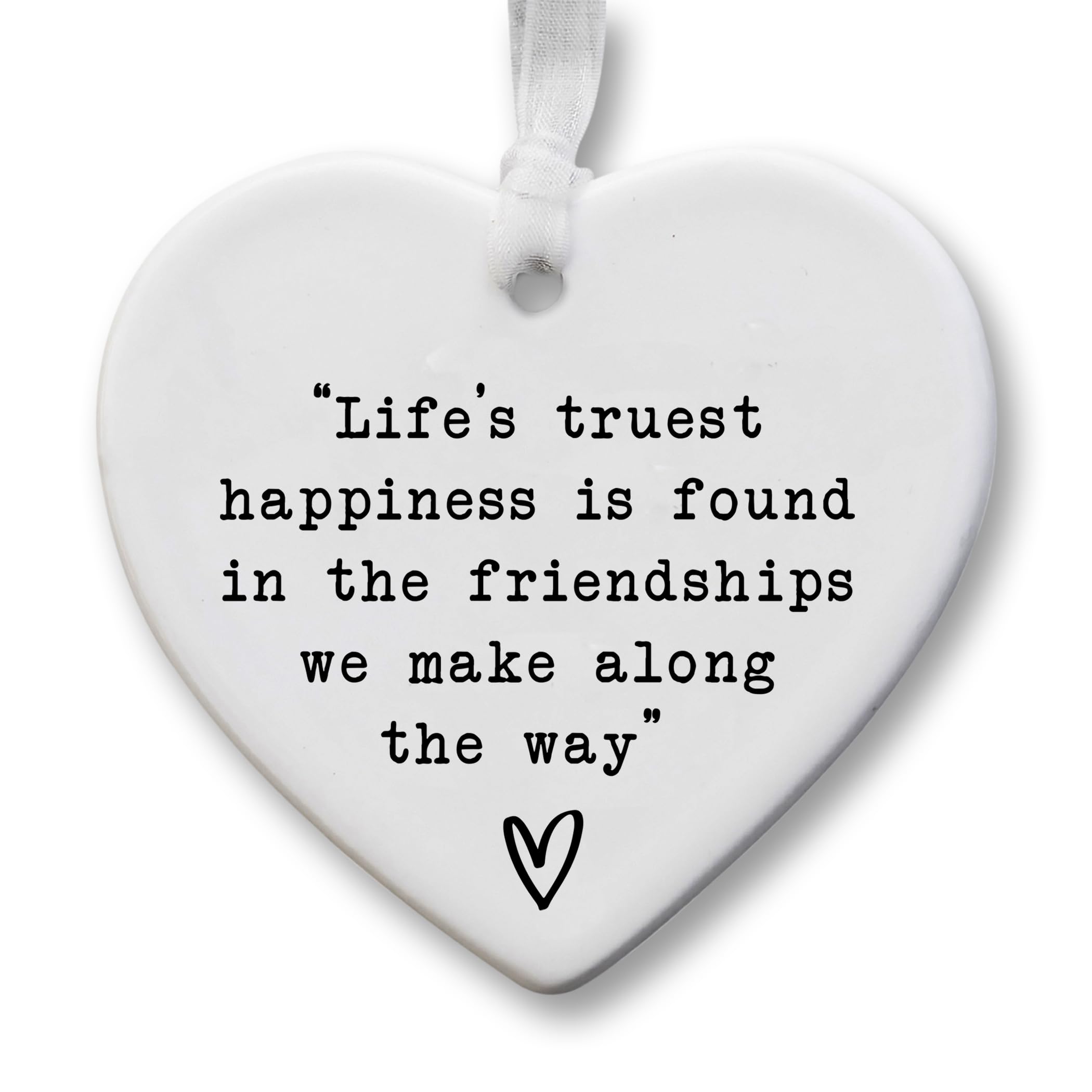 Friendship Ceramic Heart Keepsake Gift – “Life’s Truest Happiness…” Quote – Friend Gift – Hanging Ornament – 8cm x 7cm