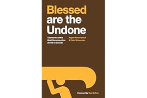 Blessed are the Undone: Testimonies of the Quiet Deconstruction of Faith in Canada