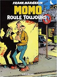 Momo roule toujours