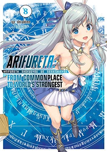 Arifureta: From Commonplace to World's Strongest Volume 8 (Light Novel) (Arifureta: From Commonplace to World's Strongest (Light Novel))