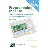 Programming the Pico: Learn Coding and Electronics with the Raspberry Pi Pico
