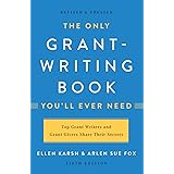 The Only Grant-Writing Book You'll Ever Need