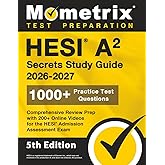 HESI A2 Secrets Study Guide: 1000+ Practice Test Questions, Comprehensive Review Prep with 200+ Online Videos for the HESI Admission Assessment Exam