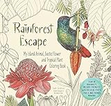 Rainforest Escape: My Island Animal, Exotic Flower and Tropical Plant Color Book by Jade Gedeon