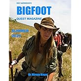 Bigfoot Quest Magazine: July 2023