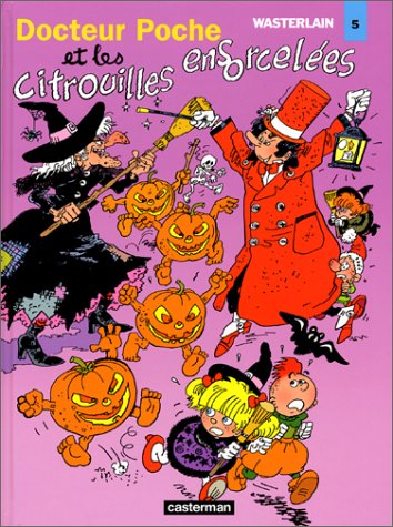 Docteur Poche et les citrouilles ensorcelées