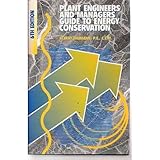 Plant Engineers and Managers Guide to Energy Conservation, Thumann, Albert, 0881732303