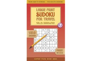 Large Print Sudoku for Travel — Vol. 2. Hard and Pro: 150 Puzzles for Adults and Seniors in Pocket Size | From Hard Sudoku to Extreme | Travel Size ... Gift for Sudoku Lovers (Comfort Puzzle Books)