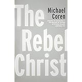 The Rebel Christ