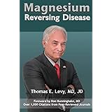 Magnesium: Reversing Disease