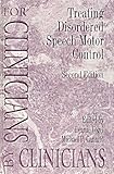 Treating Disordered Speech Motor Control, , 0890798699