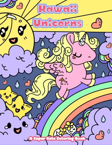 Kawaii unicorns: a super cute coloring book (kawaii, ma…