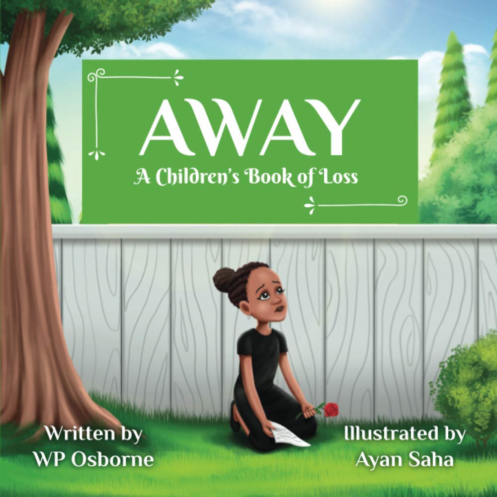 Away: A Children’s Book of Loss