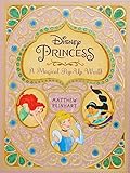 Disney Princess: A Magical Pop-Up World by