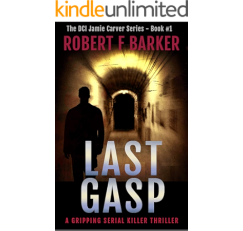 Last Gasp A Gripping Serial Killer Thriller With A Stunning Twist