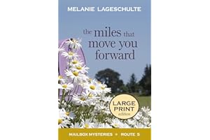 The Miles That Move You Forward: Large Print