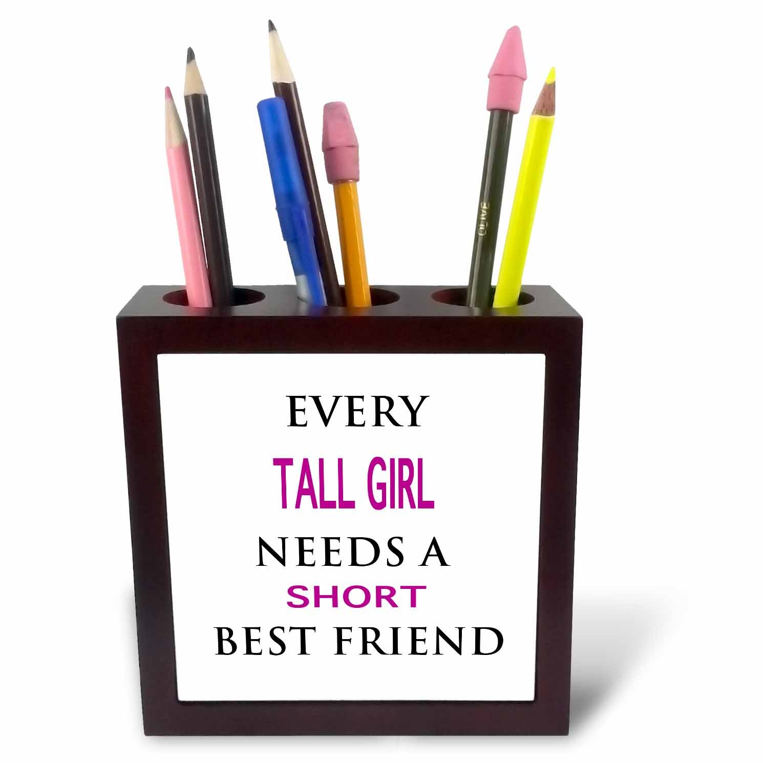 3dRose ph_221181_1 5-Inch "Every Tall Girl Needs a Short Best Friend" Tile Pen Holder