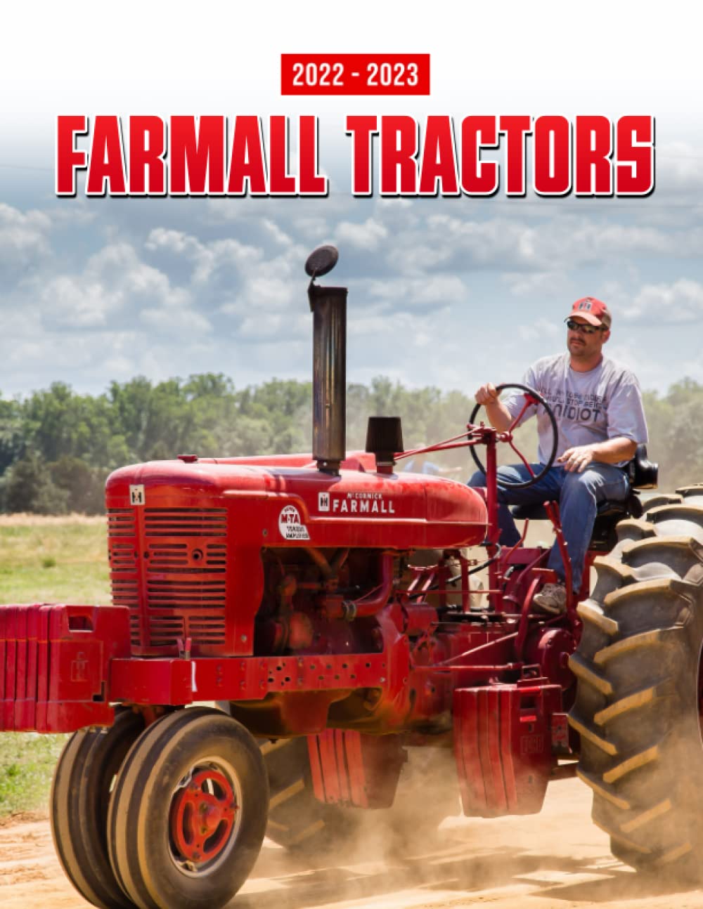 Calendrier Tracteur 2023 Amazon.com: Farmall Tractors 2022 Calendar: Cool Engineering Vehicle 2022- 2023 Monthly Planner For Home Supplies, Men, Boys Kalendar Calendario  Calendrier: 9798778234475: Trevino, Mark: Books