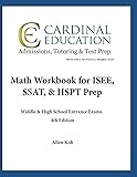 Math Workbook for ISEE, SSAT, & HSPT Prep: Middle