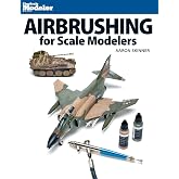 Airbrushing for Scale Modelers